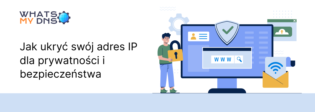 Jak ukryć mój adres IP